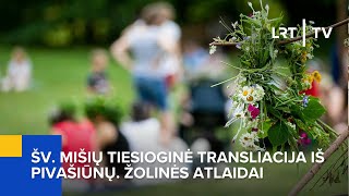 Šv Mišių tiesioginė transliacija iš Pivašiūnų Žolinės atlaidai  20240815 [upl. by Abshier]