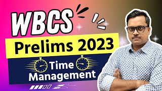 WBCS Preliminary exam 2023 ⏰ TIME Management  wbcs 2023 last minute Exam tips [upl. by Hannon]