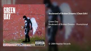 Green Day  Boulevard of Broken Dreams Clean Edit [upl. by Namhar]