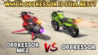 GTA 5 ONLINE  OPPRESSOR MK II VS OPPRESSOR WHICH OPPRESSOR IS STILL BEST [upl. by Elfrida]