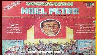 BURROLANDIA  Noel Petro y su Requinto Electrico 1979 [upl. by Surtimed]