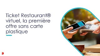 Ticket Restaurant® virtuel la première offre sans carte plastique [upl. by Bertilla653]