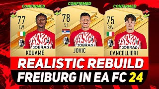 🏆FREIBURG REALISTIC REBUILD IN EA FC 24 CAREER MODE ft KOUAMÉ JOVIĆ CANCELLIERIetc [upl. by Divd]