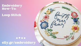 Embroidery How to Loop Stitch [upl. by Anibla]