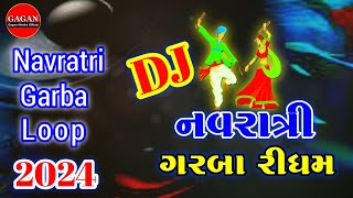 Navratri Garba Ridham amp Loop 2024  નવરાત્રી ગરબા રીધમ 2024  Navratri Garba Loop 2024 [upl. by Ajim]