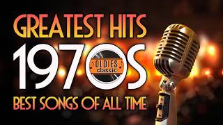 Top Hits Of 1970s 70s Greatest Hits Oldies Classic Best Oldies Songs Of All Time [upl. by Whitman831]