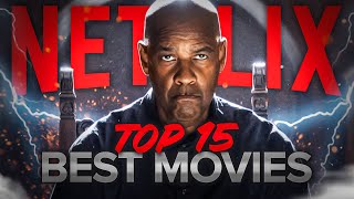 Top 15 Best Movies on Netflix to Watch Now 2024 [upl. by Nnylkcaj]