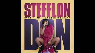 Stefflon Don amp French Montana  Hurtin Me Extended Mix [upl. by Mloclam994]