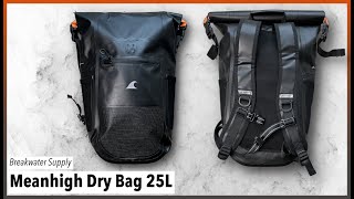 Breakwater Supply Meanhigh Dry Bag 25L Review  A Waterproof Dry Bag to Protect Your Goods [upl. by Annodal]