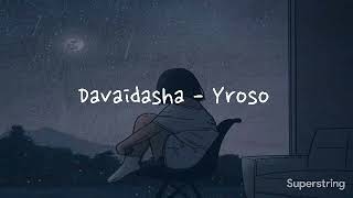 davaidasha  yroso ft hoidaav Official Lyrics Video [upl. by Dionis]