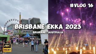 Brisbane Ekka 2023 VLOG  VLOG 16  Rides Shows Attractions amp more [upl. by Alva773]