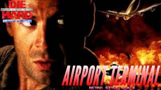 Die Hard Trilogy Airport Terminal Remix [upl. by Esimorp956]