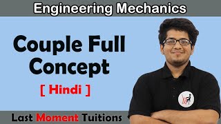 Couple Full Concept  Engineering Mechanics in Hindi [upl. by Illona]