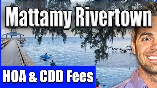 Mattamy Rivertown HOA CDD Fees [upl. by Beulah]