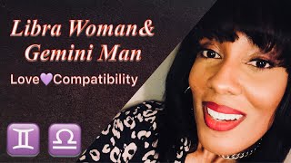 Libra Woman amp Gemini Man Love♥️Compatibility [upl. by Eytak]