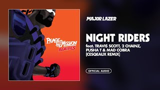 Major Lazer  Night Riders feat Travi Scott 2 Chainz Pusha T amp Mad Cobra Cesqeaux Remix [upl. by Auhs]