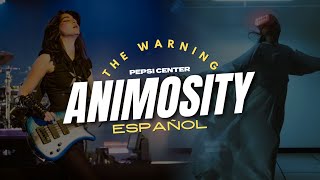 The Warning  ANIMOSITY  Lyrics  ESPAÑOL Live from Pepsi Center CDMX [upl. by Flann469]