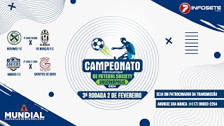 6º Campeonato Futebol Society Dolcinópolis 2024  Rodada 3 [upl. by Certie974]