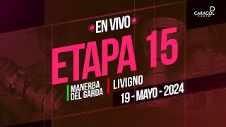 🔴 Giro de Italia 2024 EN VIVO Etapa 15 de 222 kilómetros entre MANERBA DEL GARDA y LIVIGNO [upl. by Grubb]