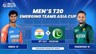 India A vs Pakistan A  Match 4  Mens T20 Emerging Teams Asia Cup [upl. by Kcirddahc]