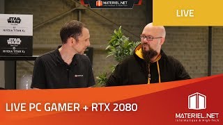 Live Nouveautés  PC Gamer  config PC RTX 2080 et 2080 Ti [upl. by Dermot415]