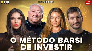 O MÉTODO BARSI DE INVESTIR Luiz Barsi e Louise Barsi  Os Sócios Podcast 114 [upl. by Notgnirrac]