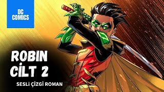 Robin 2021 Cilt 2  DC Comics  Sesli Çizgi Roman [upl. by Retsam431]