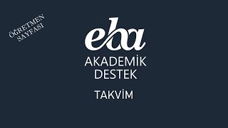 EBA Akademik Destek  Takvim [upl. by Annol]