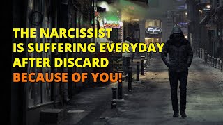 🔴The Narcissist Is Suffering Everyday After Discard Because Of You  Narcissism  NPD [upl. by Mac959]