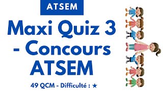 Maxi Quiz 3  Concours ATSEM  49 QCM  Difficulté  ★ [upl. by Polito]