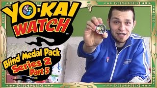 YoKai Watch Series 2 Blind Medal Pack Openings  Part 5  FINAL Pulls [upl. by Nosille]