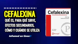 Qué es Cefalexina y Para qué Sirve Cuál es la dosis de Cefalexina y Cómo se Toma [upl. by Okiam362]