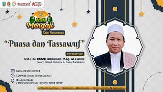 ASN Mengaji Edisi Ramadhan  Puasa dan Tassawuf Eps 02 [upl. by Rudd]