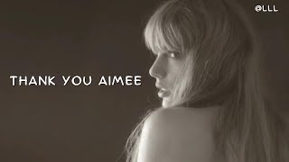 Taylor Swift  ThanK You AIMee Lyrics Video [upl. by Pedaias]