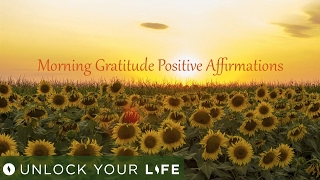 Morning Gratitude Positive Affirmations [upl. by Ymarej380]