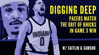 Digging deeper  Pacers match grit of Knicks in Game 3 win [upl. by Akimik]