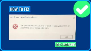 How to Fix netshexe Application Error 0xc0000142 on Windows 11 [upl. by Sue953]