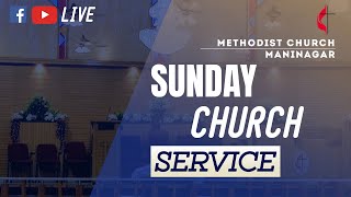 Live Sunday Church Service  Rev Justin P Christian  Methodist Church Maninagar 17032024 [upl. by Hgielrebmik]