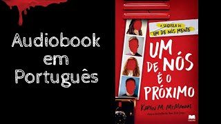 AUDIOBOOK CAPÍTULOS 10 AO 15 Um de Nós É o Próximo  Karen M McManus [upl. by Crain]