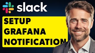 How To Setup Grafana Slack Notifications Full Guide [upl. by Etka]