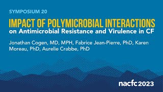 NACFC 2023  S20 Impact of Polymicrobial Interactions on Antimicrobial Resistance amp Virulence in CF [upl. by Belmonte]