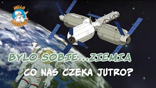 Była sobie Ziemia 26 Co nas czeka jutro [upl. by Akinehc]