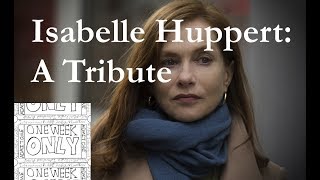 Isabelle Huppert A Tribute [upl. by Niles235]