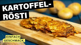 Rösti selber machen aus rohen Kartoffeln 🥔  mit Rezeptvorschlag  einfachgeschmack [upl. by Tutt]