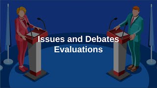 Issues and Debates Evaluations [upl. by Ahsenit884]