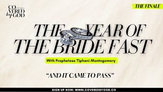 DAY 18 OF 25 AND IT CAME TO PASS THEYEAROFTHEBRIDE  TYOTB  COVEREDBYGOD  PROPHETESSTIPHANI [upl. by Edelsten]