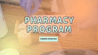 Course Overview  Pharmacy Program [upl. by Niawtna]