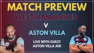 WEST HAM v ASTON VILLA  MATCH PREVIEW  OPPOSITION CHAT WITH ASTON VILLA JOE  PREMIER LEAGUE [upl. by Liddy664]