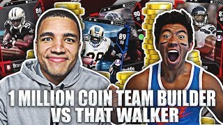 1 MILLION COIN TEAM BUILDER VS THATWALKER Madden 18 Ultimate Team [upl. by Drisko]