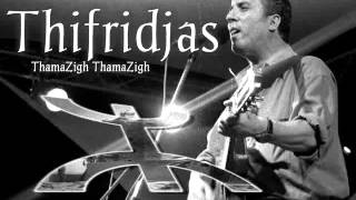 Thifridjas  ThamaZigh ThamaZigh [upl. by Filide]